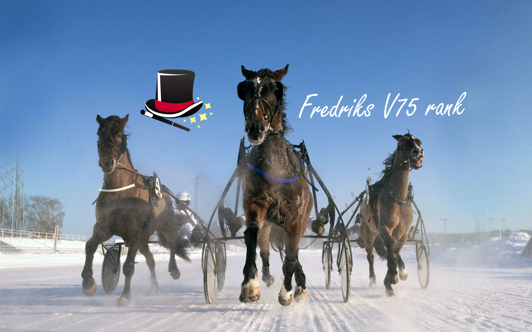 Fredriks V75 rank uppesittarkvällen 23 december